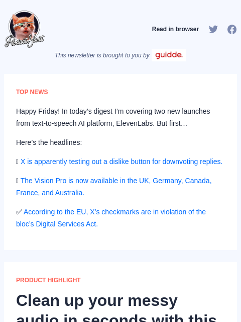 Happy Friday! In today's digest I'm covering two new launches from text-to-speech AI platform, ElevenLabs. But first… Here's the headlines: ... Product Hunt Read in browser This newsletter