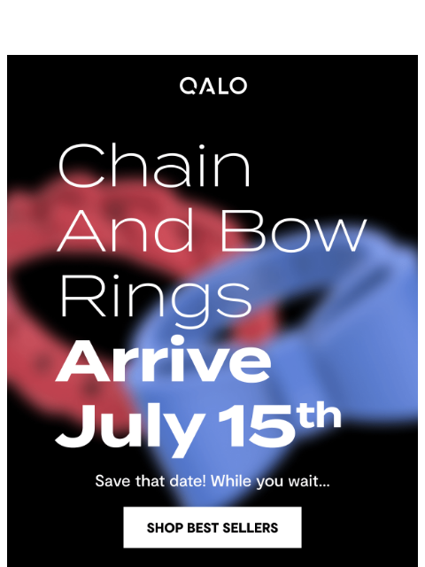 qalo newsletter: NEW Silhouettes Coming Soon