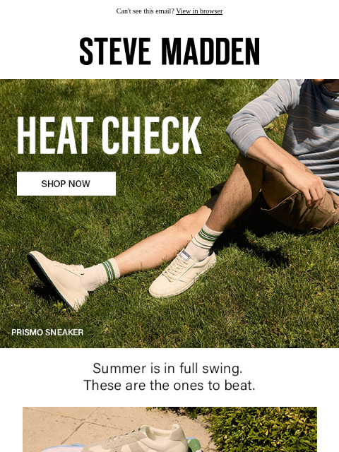 stevemadden newsletter: For Him. For You. For The HEAT.