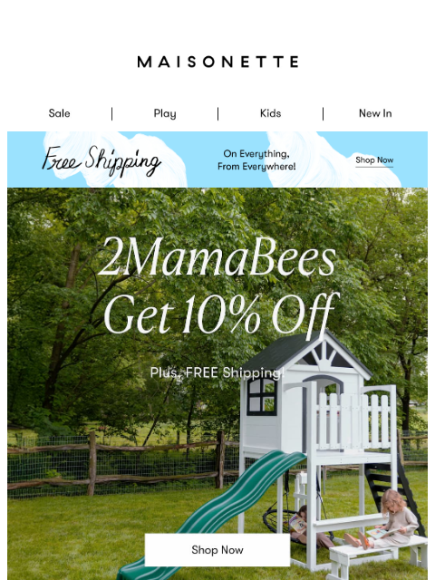 maisonette newsletter: Beautiful Play Starts Here — 10% Off 2MamaBees
