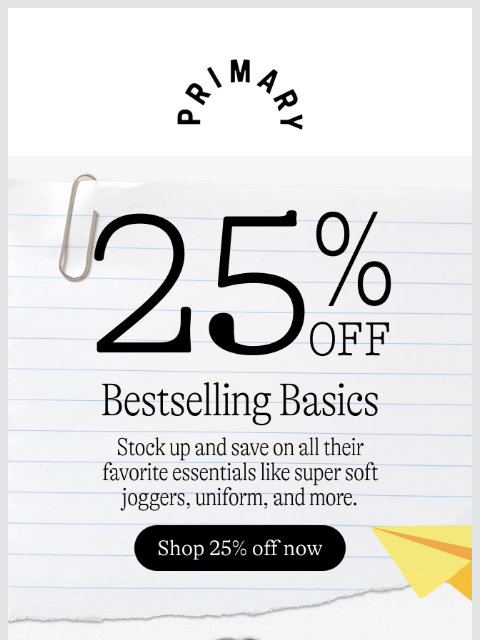 primary newsletter: Your guide to the 25% OFF Basics Sale 📝