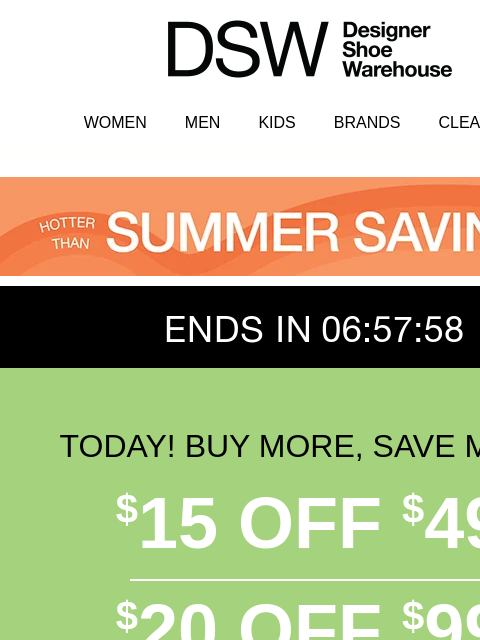 dsw newsletter: $15 OFF TODAY ONLY 😎