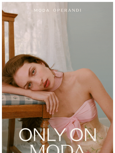 modaoperandi newsletter: Our best-kept fashion secrets…