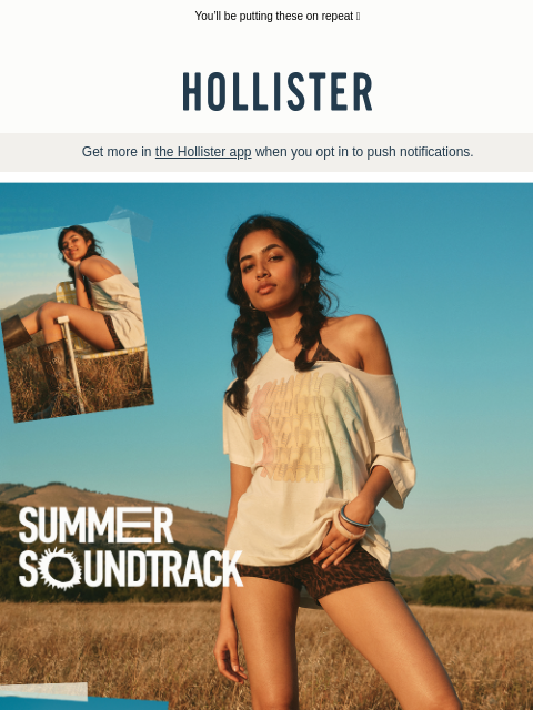 hollisterco newsletter: Outfits to play on loop >>>