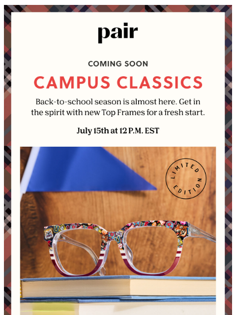 paireyewear newsletter: Coming Soon: Campus Classics 📚