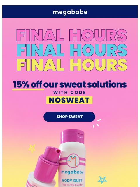 megababebeauty newsletter: Sweat stains are optional now