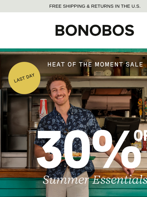bonobos newsletter: Last Day for 30% Off Summer’s Hottest