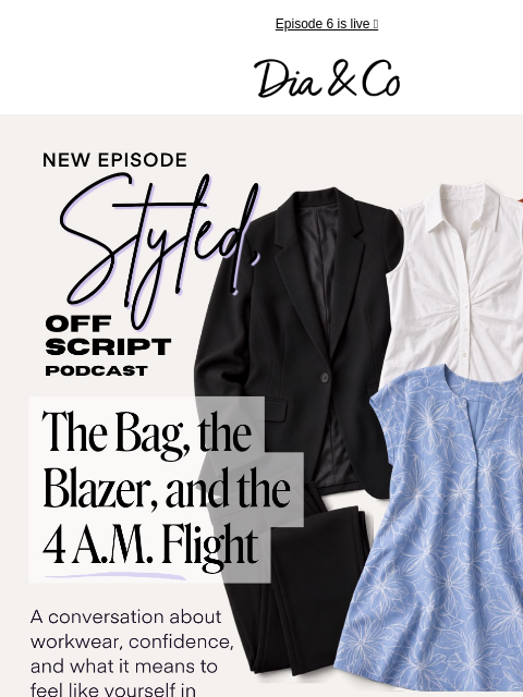 dia newsletter: New episode: workwear, but real life