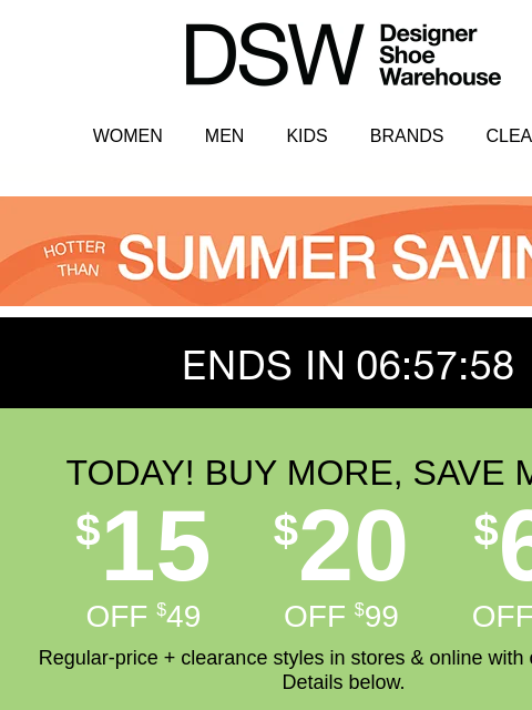 dsw newsletter: $15 off! Gone at midnight! Hurry!