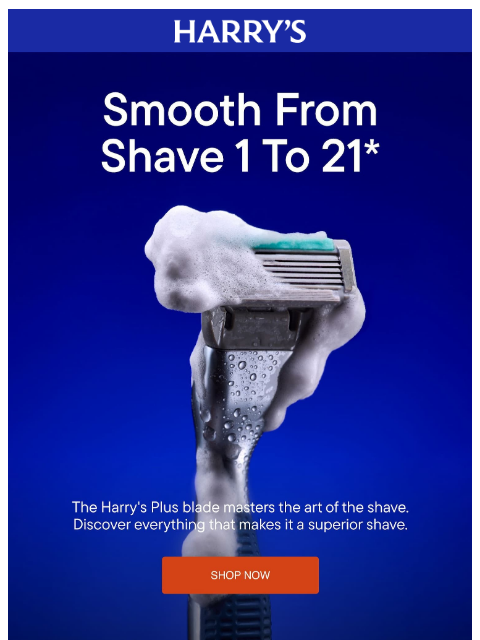 harrys newsletter: 21 shaves per cartridge—we mean it