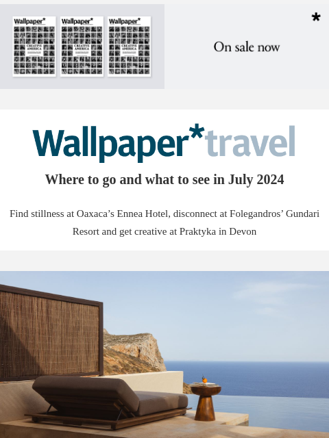 Discover the weekly Wallpaper* travel guide: where to go and what to see around the world ‌ ‌ ‌ ‌ ‌ ‌ ‌ ‌ ‌ ‌ ‌ ‌ ‌ Wallpaper* Where to go and what to see in July 2024 Find stillness at Oaxaca's