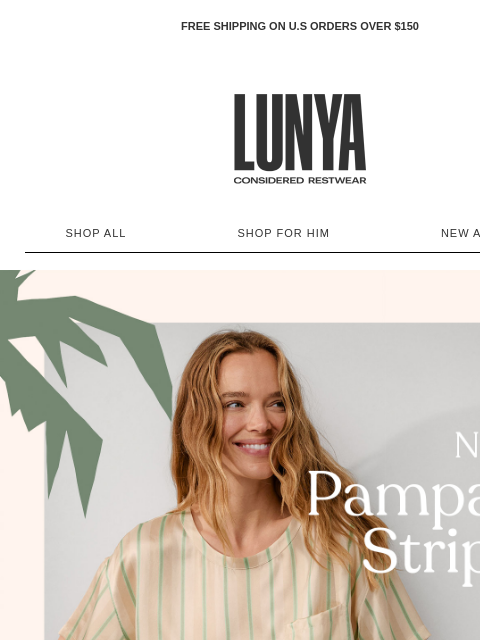 lunya newsletter: FIRST DIBS: SUMMER’S SOFTEST STRIPE