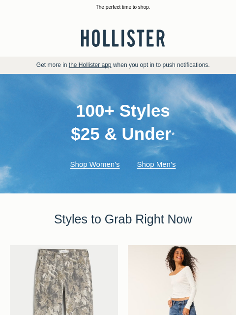 hollisterco newsletter: 100+ styles $25 & under!🙌