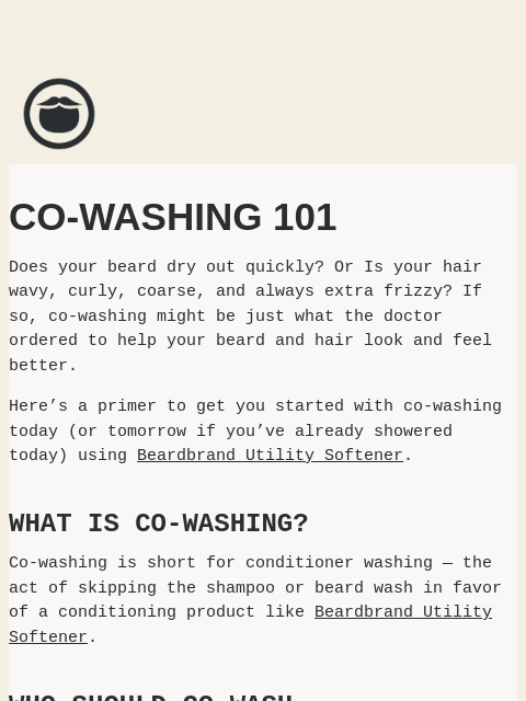 beardbrand newsletter: Co-washing 101