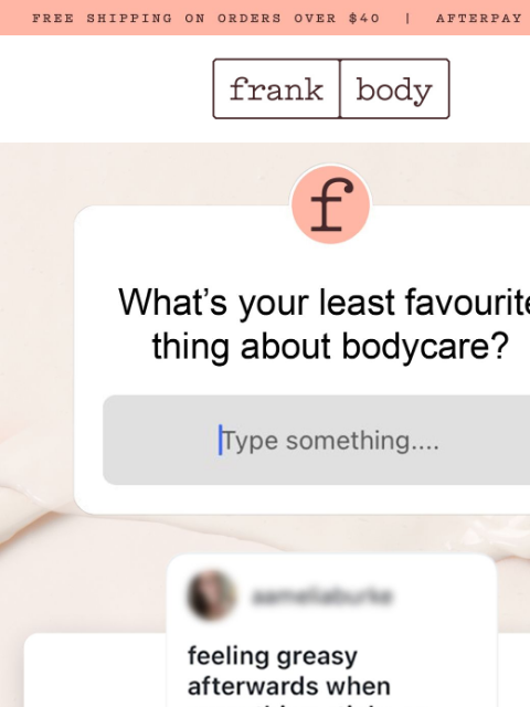 frankbody newsletter: Feeling greasy, cold, and dislocated?