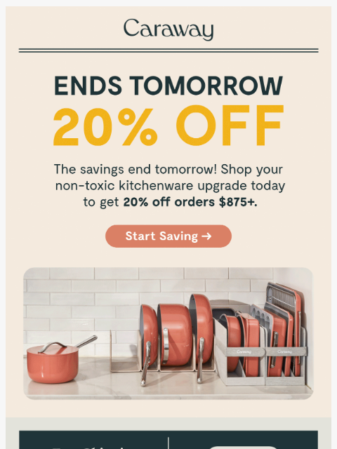 carawayhome newsletter: 🕙 20% OFF $875+ Ends Tomorrow!