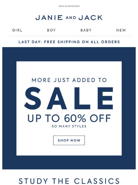 janieandjack newsletter: It's your last day for free shipping
