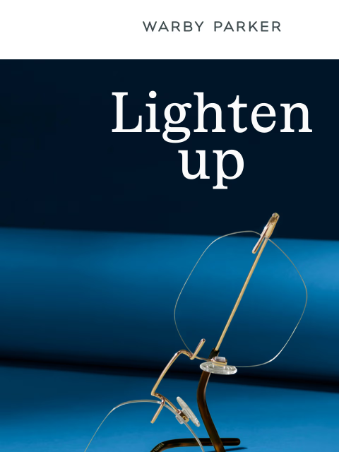 warbyparker newsletter: Love a lightweight frame?