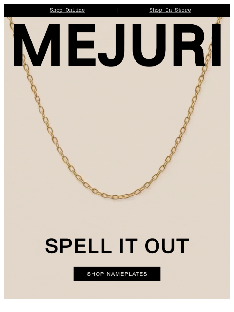 mejuri newsletter: The Shape of Your Name