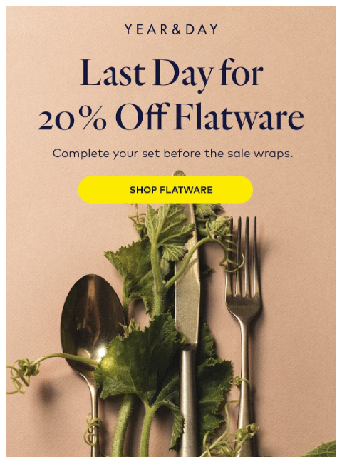yearandday newsletter: Last call: 20% off flatware