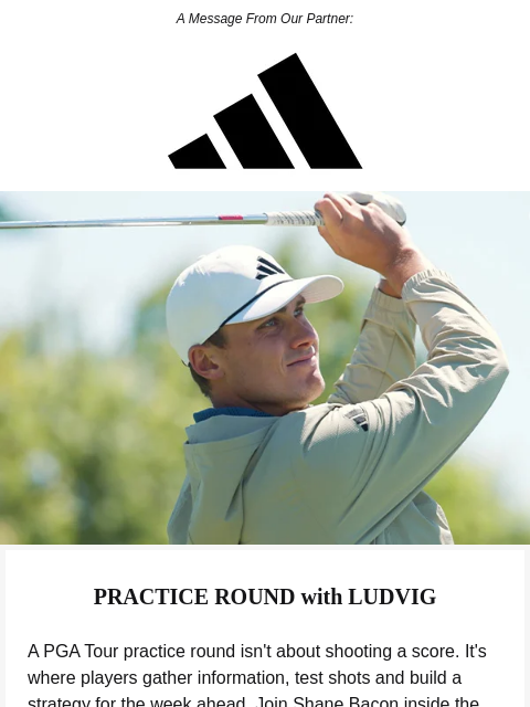 golfdigest newsletter: Inside Ludvig Åberg's Practice Round
