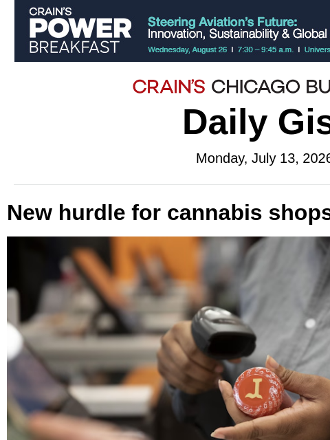 crainalerts newsletter: New hurdle for cannabis shops in Illinois