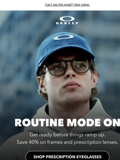 oakley newsletter: 40% Off Frames + Prescription Lenses
