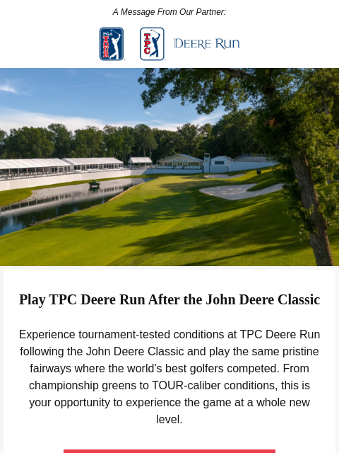 golfdigest newsletter: Experience Championship Golf at TPC Deere Run