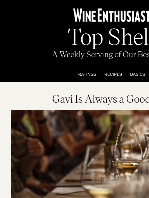 wineenthusiast newsletter: Gavi Is Always a Good Idea