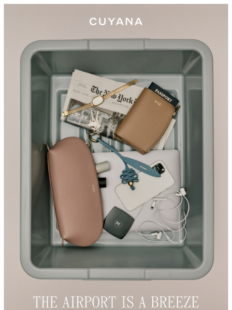 cuyana newsletter: Stay Relaxed at the Airport