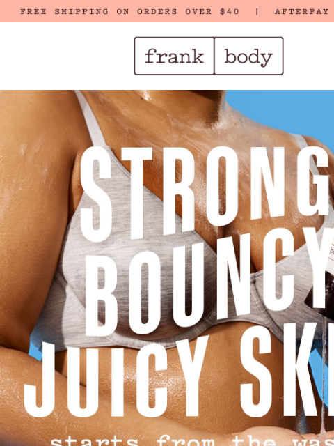 frankbody newsletter: Who you shower with matters.