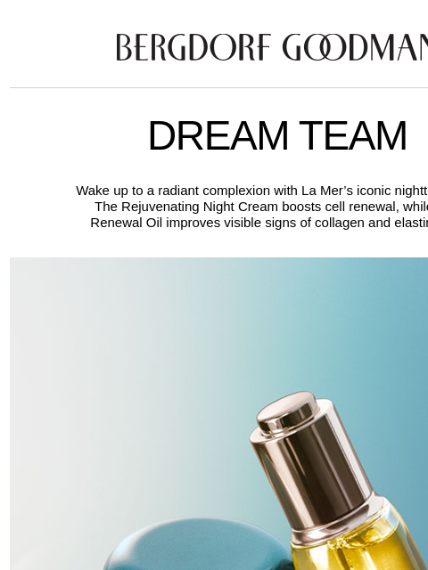 bergdorfgoodman newsletter: Overnight Success: La Mer’s Nighttime Duo