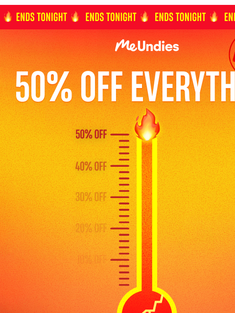 meundies newsletter: Final Call: 50% Off Everything 🥵