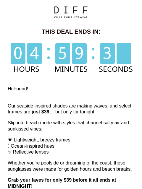 diffeyewear newsletter: 🌊 Soak Up the Savings: $39 Frames TONIGHT ONLY!