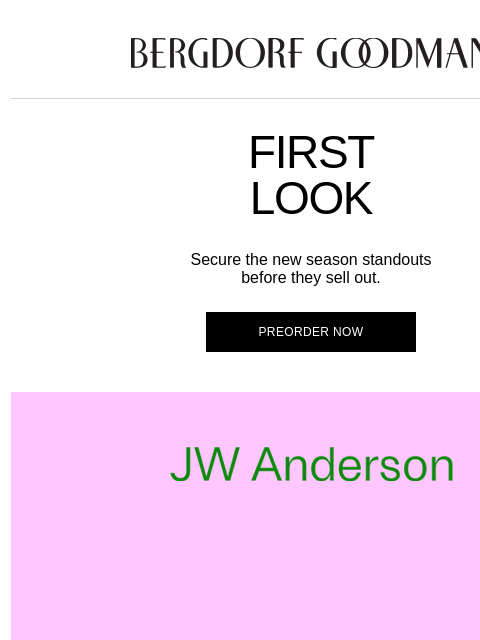 bergdorfgoodman newsletter: First Look: Get Them Before Anyone Else