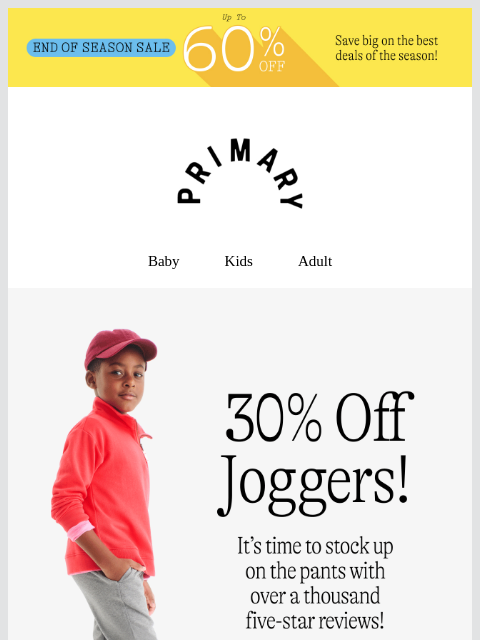 primary newsletter: 30% Off Joggers 🏅 in the Basics Sale!
