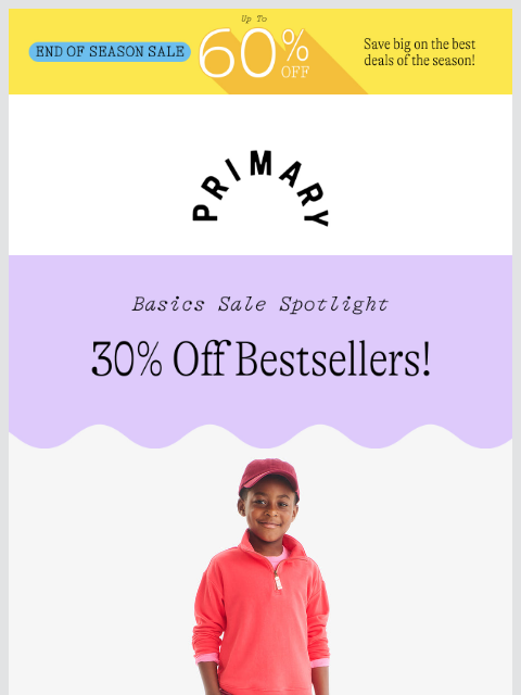 primary newsletter: 30% OFF 🏆 Your Fave Basics!