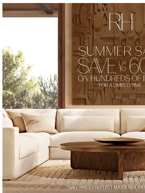 rh newsletter: Summer Savings of Up to 60% on Living, Bedroom, Ba...