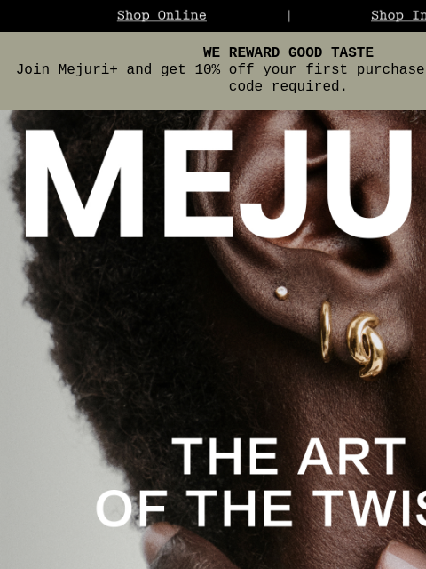 mejuri newsletter: New In: Fresh Brioche Styles