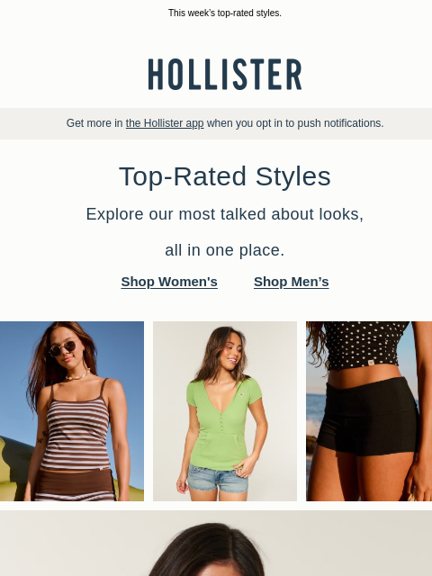 hollisterco newsletter: The styles you need the most.