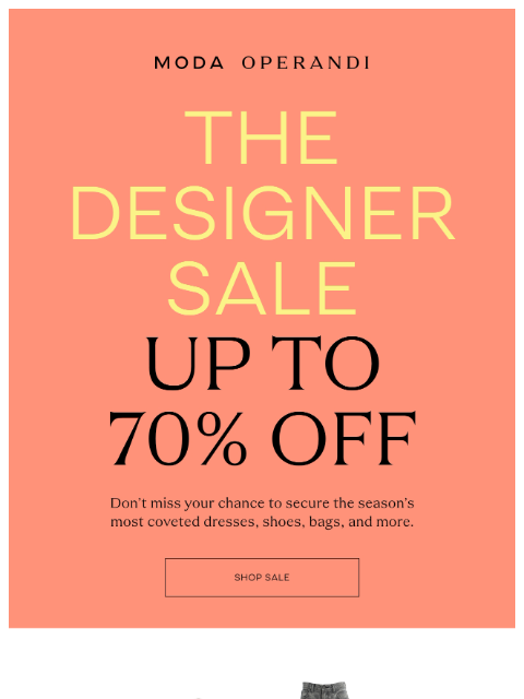 modaoperandi newsletter: NOW UP TO 70% OFF 🚨
