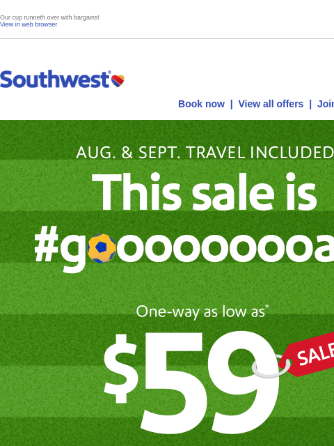 southwest newsletter: $59 sale! Time to score a deal. ⚽️