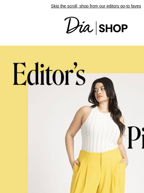 Skip the scroll, shop from our editors go-to faves​ Dia & Co Shop Style freedom through a life well-lived. TOPS DRESSES NEW ARRIVALS SALE Recipient: brands.news.subscription@gmail.com View in Your