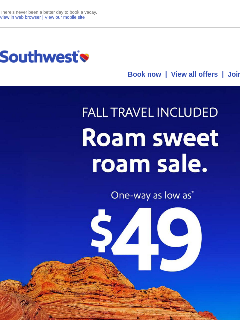 southwest newsletter: $49 sale! Grab a flight to see the sights.