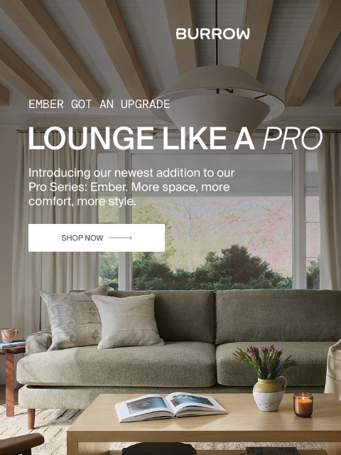 burrow newsletter: Our NEW Ember Pro Series is HERE