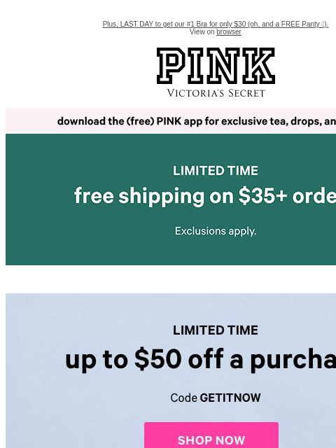 vspink newsletter: Last Day: Up to $50 Off Your Stuff