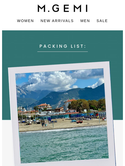 mgemi newsletter: Our Founder’s Forte dei Marmi Packing List