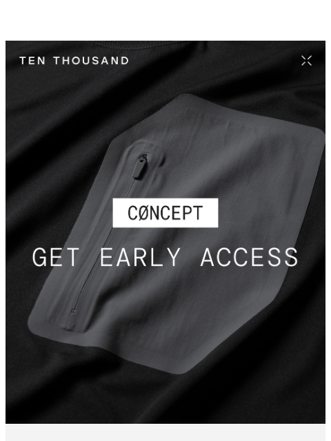 tenthousand newsletter: New CØNCEPT Is Coming 👀