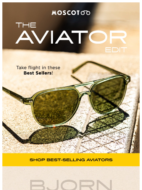 moscot newsletter: The Aviator Edit