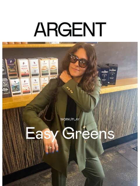argentwork newsletter: We're head-to-toe in easy greens.